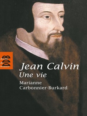 cover image of Jean Calvin, une vie
